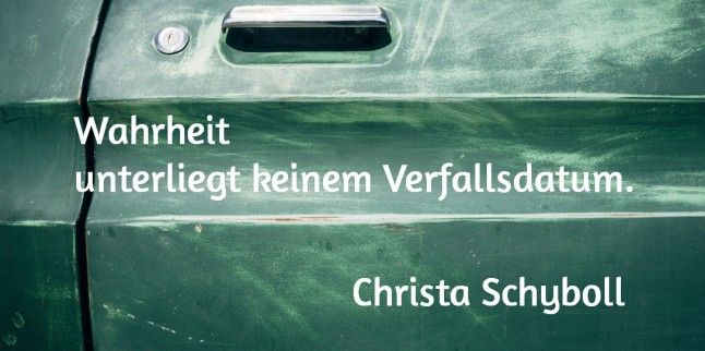 Aphorismus von Christa Schyboll