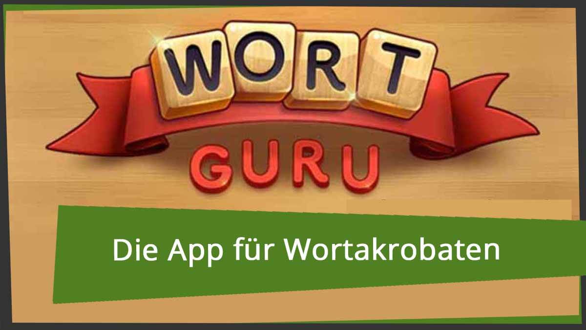 Wort Guru Bilde aus Buchstaben neue Wörter Review wortsuchen.de