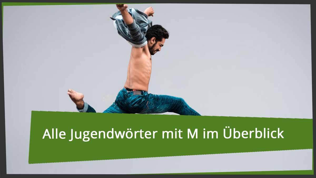 jugendwoerter mit m