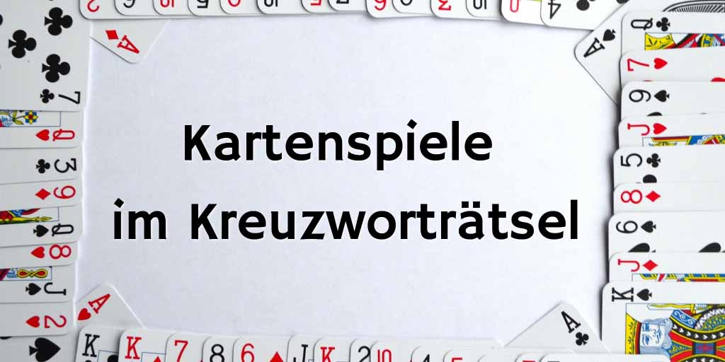 Skat, Rommé und Uno - Kartenspiele im Kreuzworträtsel