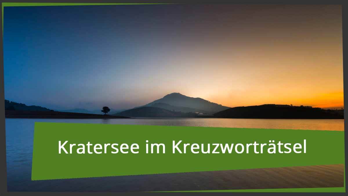 Kratersee: Täuschungen, Schiffstempel und Legenden