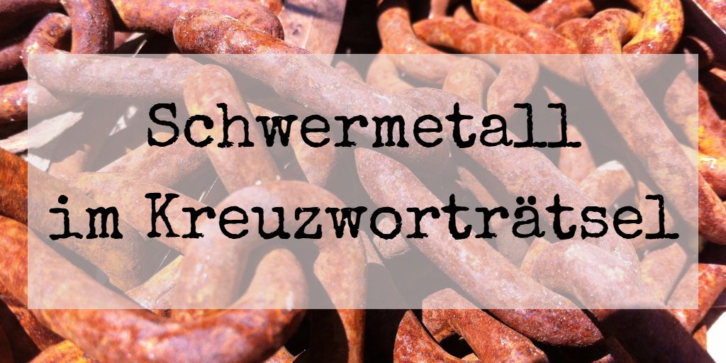 Das Schwermetall im Kreuzworträtsel