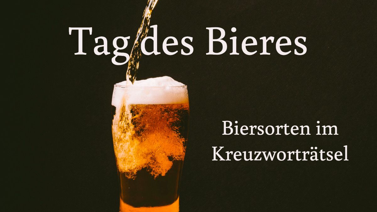 Tag des Bieres - Biersorten im Kreuzworträtsel