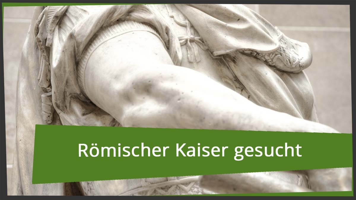 Römischer Kaiser im Kreuzworträtsel - Von Helden, Kindsmördern und Wohltätern