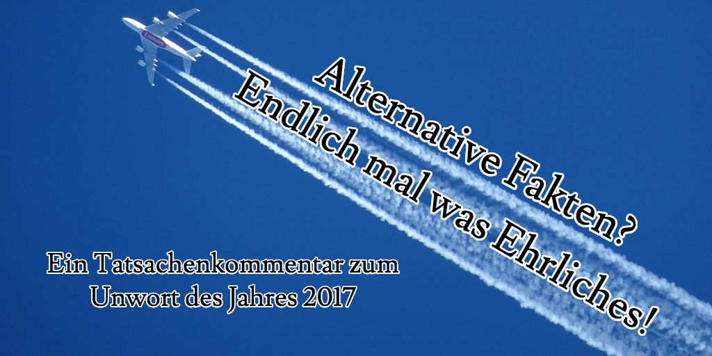 Unwort des Jahres 2017 - Alternative Fakten