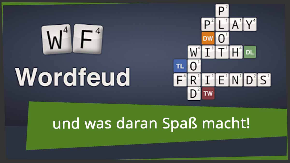 Wordfeud im Review: Was macht Spaß am Buchstabenlegen?